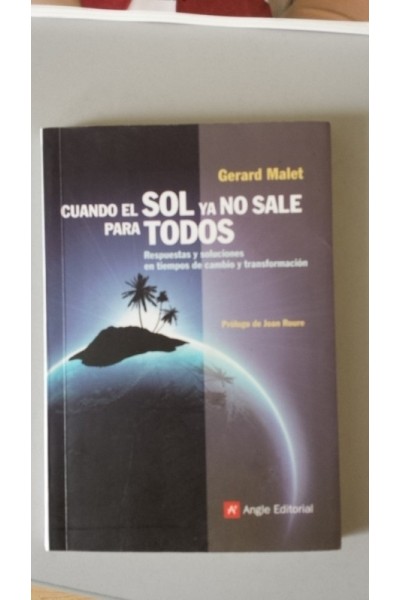 CUANDO EL SOL YA NO SALE PARA TODOS